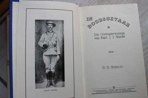 In doodsgevaar - Oorlogservarings van Kaptein Naude - Scholtz