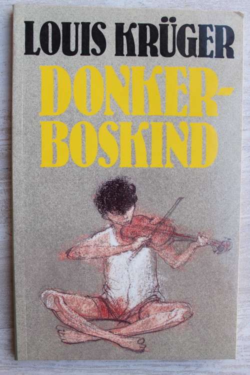 Donkerboskind - Louis Kruger