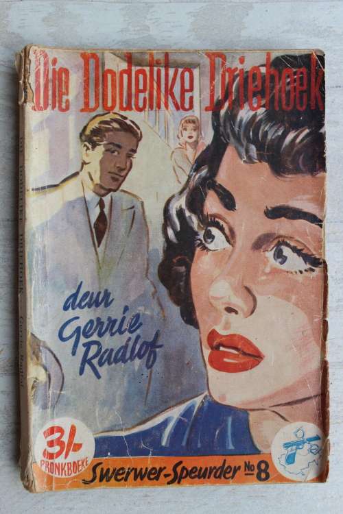 Swerwer- speurder reeks - Gerrie Radlof    Dodelike driehoek nommer 8
