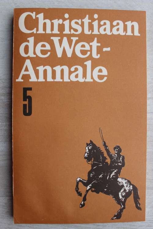 Christiaan De Wet-Annale No. 5 (De Wet Annale)