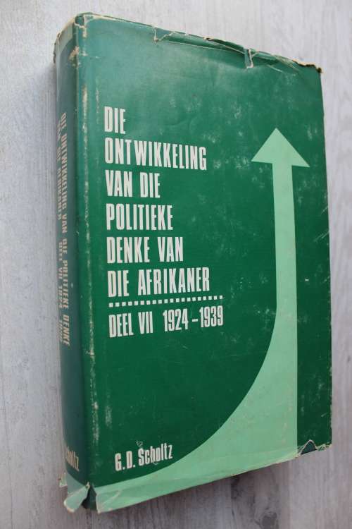Die Ontwikkeling Van Die Politieke Denke Van Die Afrikaner - 7 volumes