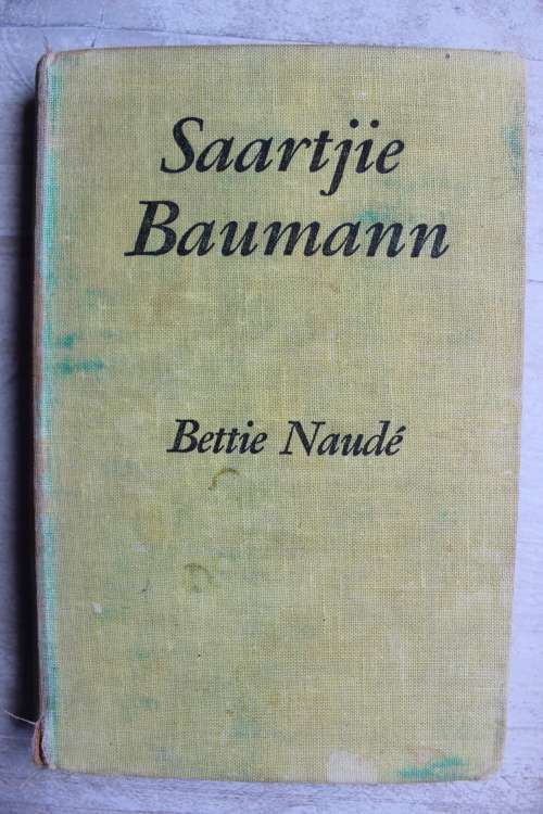 Saartjie Baumann - Bettie Naude