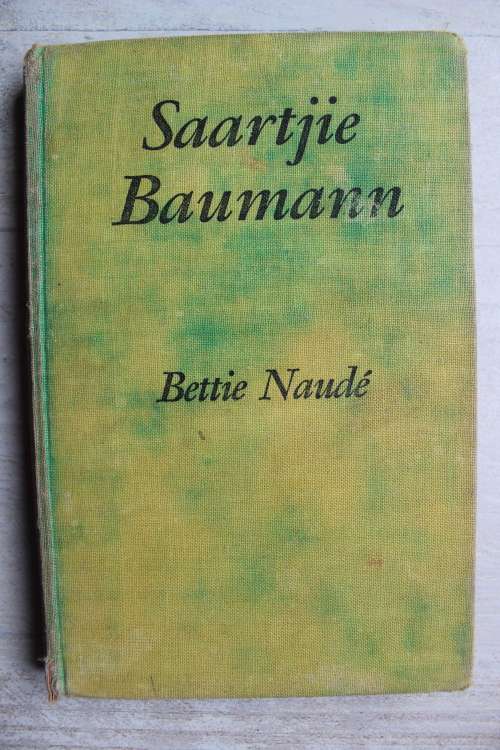Saartjie Baumann - Bettie Naude