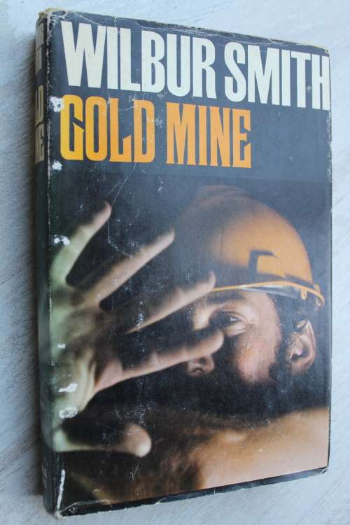Gold Mine - Wilbur Smith