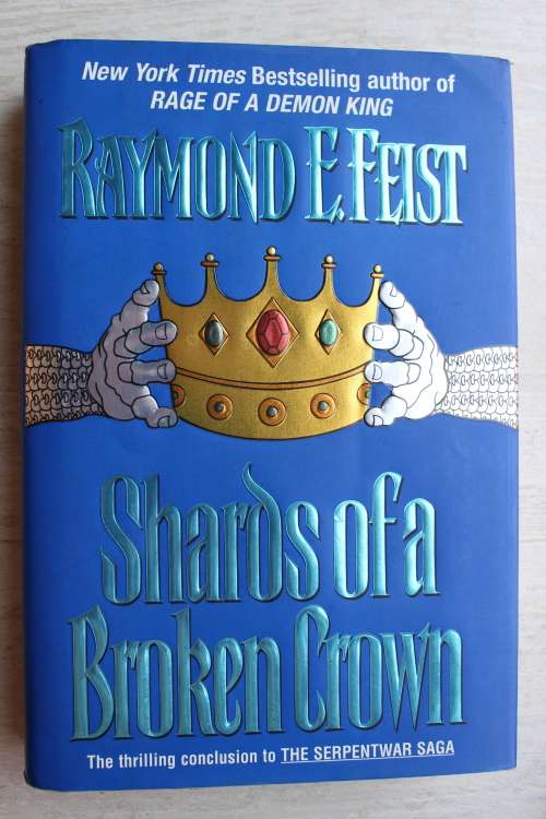 Shards of a Broken Crown - Raymond E Feist