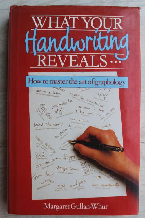 What your handwriting reveals - Gullan-Whur
