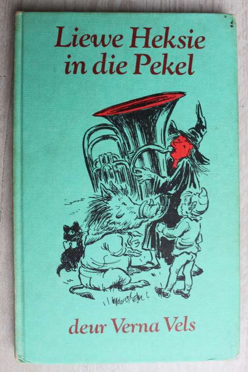 Liewe Heksie in die pekel - Verna Vels