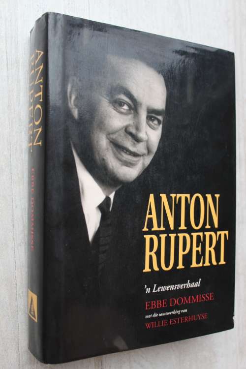Anton Rupert: `n lewensverhaal - Dommisse