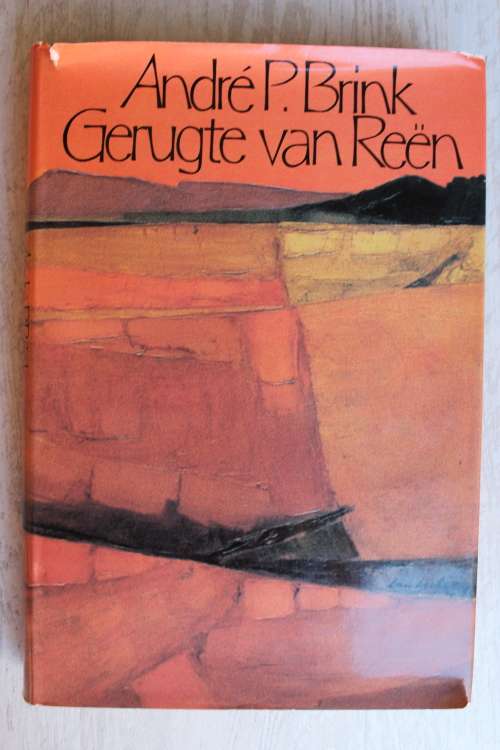 Gerugte van Reen - Andre P. Brink