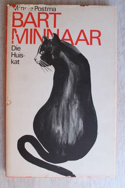 Bart Minnaar die huiskat - Minnie Postma
