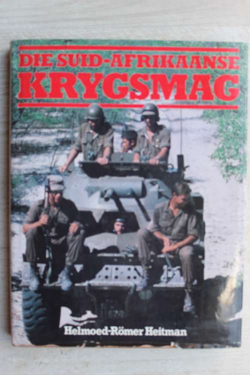 Die Suid-Afrikaanse Krygsmag -- Helmoed-Romer Heitman