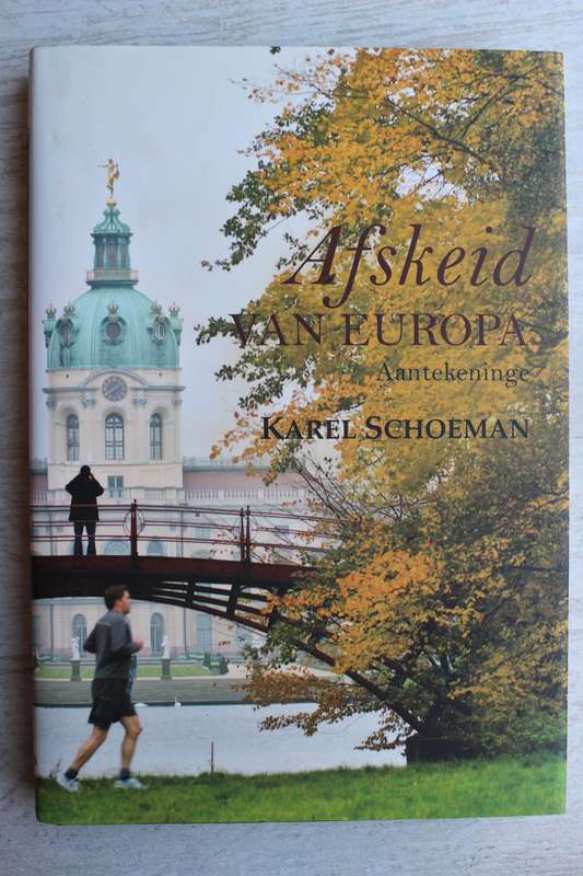 Afskeid van Europa - Aantekeninge      Karel Schoeman