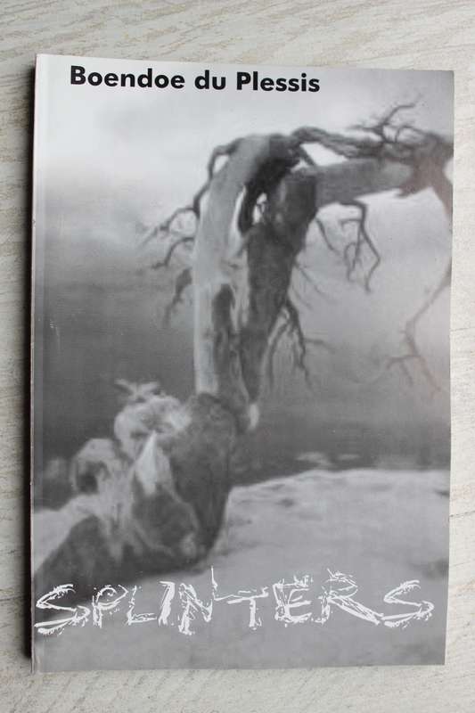 Splinters - Boendoe du Plessis
