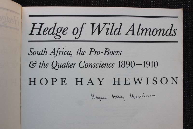 Hedge of Wild Almonds - South Africa , the ``Pro-Boers` and the Quaker Consience - Hope Hay Hewison