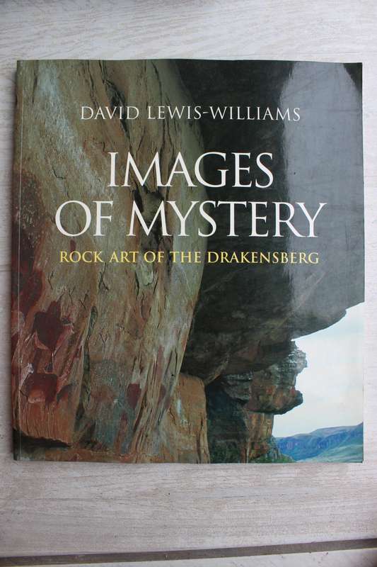 Images of Mystery by David Lewis-Williams | Rock Art of the Drakensberg