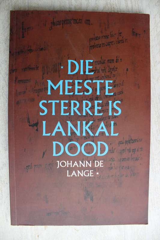Die meeste sterre is lankal dood - Johann de Lange