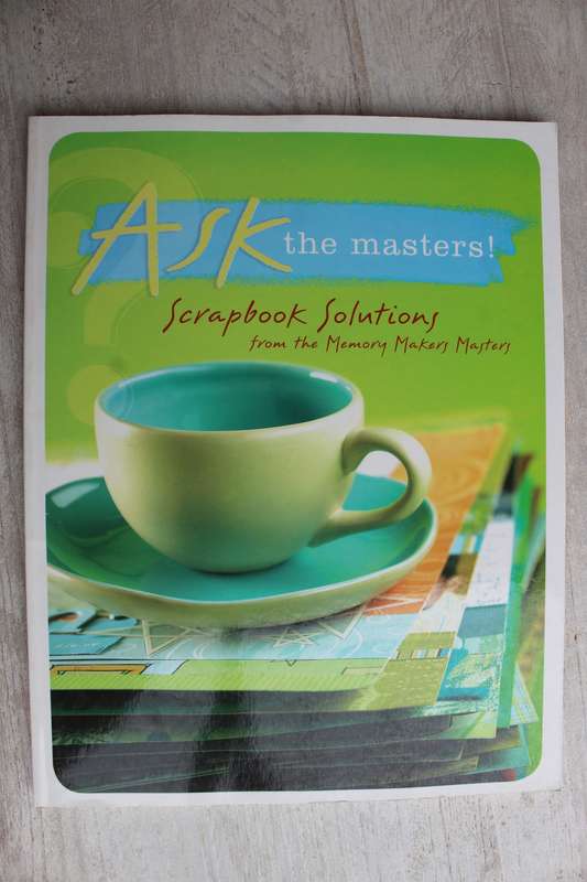 Ask the Masters - Scrapbook Solutions. _memory Makers Masters