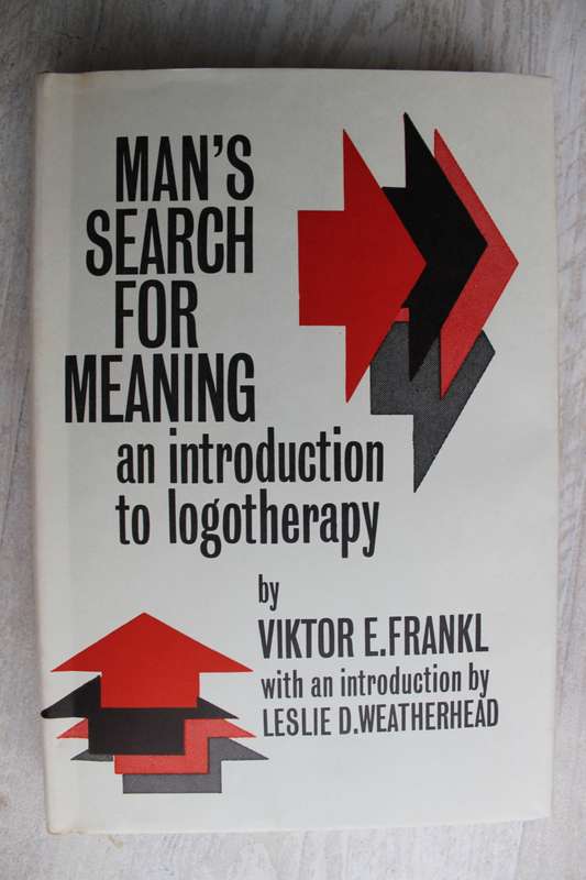 Man`s search for meaning - Victor Frankl