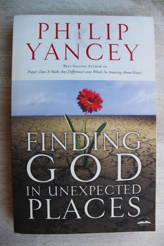 Finding God in unexpected palces - Philip Yancey