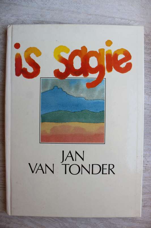 IS SAGIE - JAN VAN TONDER (1 STE UITGAWE 1987)