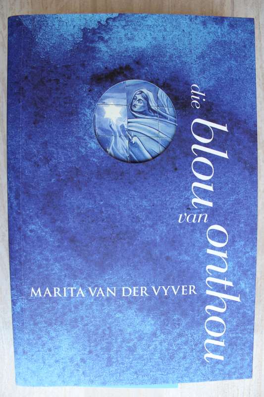 Die blou van onthou. Marita van der Vyver
