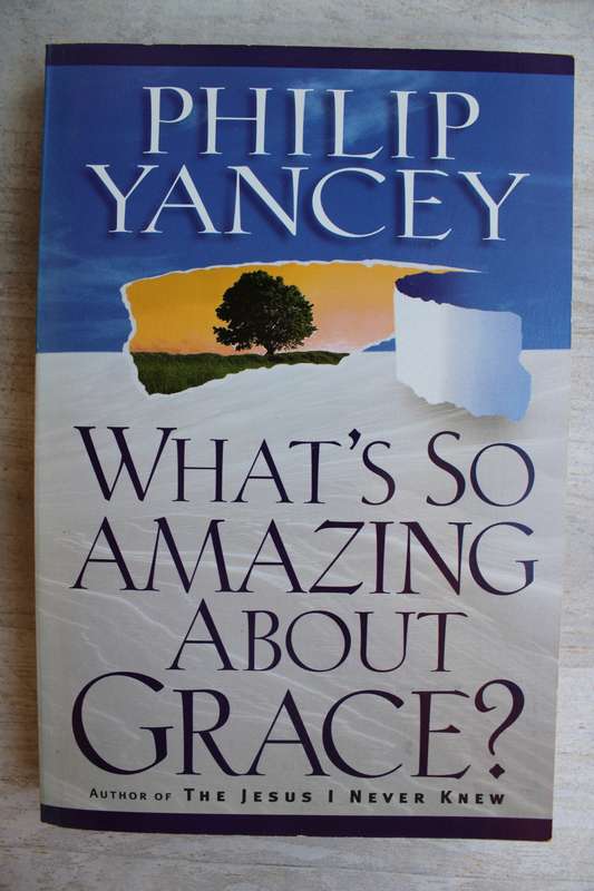 What`s so amazing about Grace - Yancey