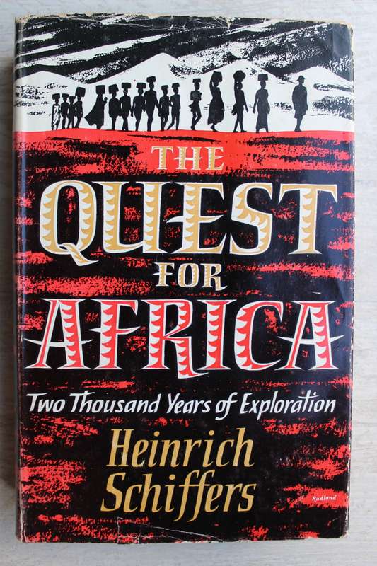 The Quest for Africa: Two Thousand Years of Exploration - Schiffers