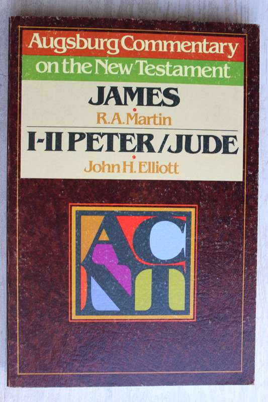 Augsburg Commentary on New Testament - JAMES & 1-2 PETER & JUDE