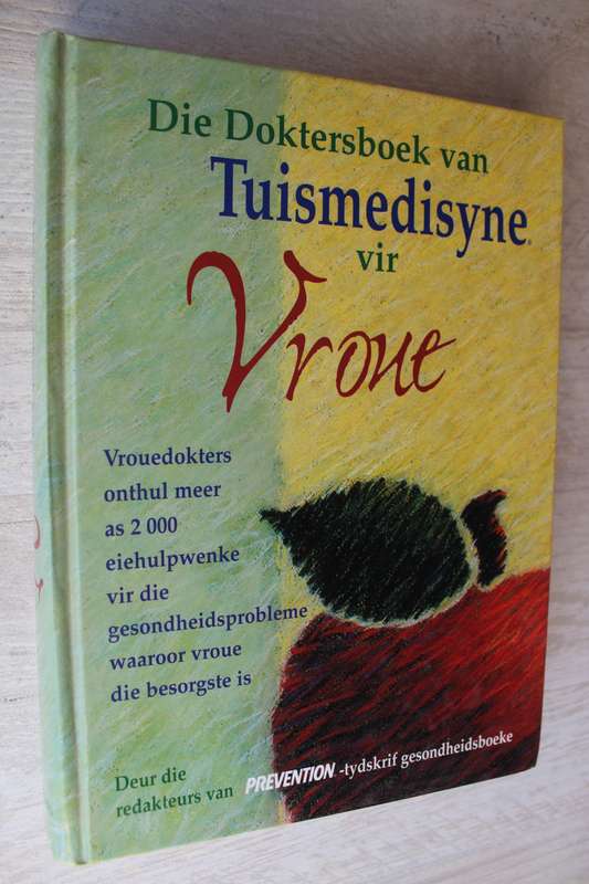Die Doktersboek van Tuismedisyne vir Vroue - Sharon Faelten