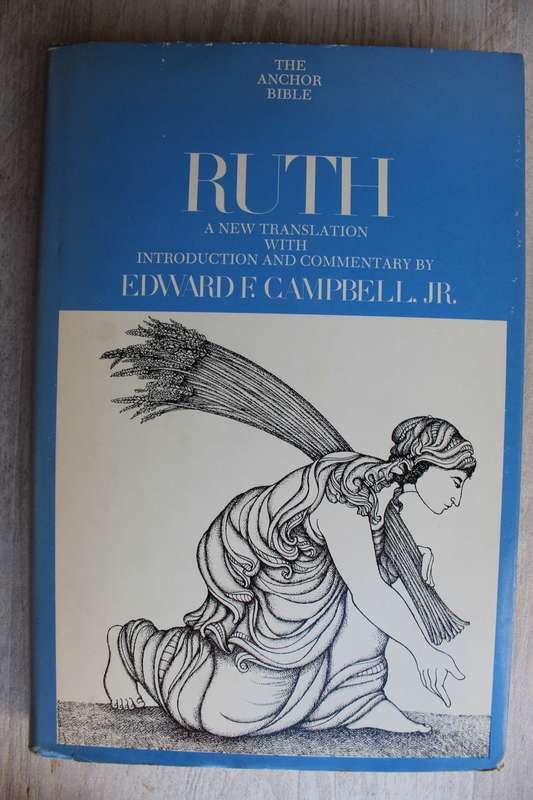 The Anchor Bible: RUTH - A new translation   - Campbell