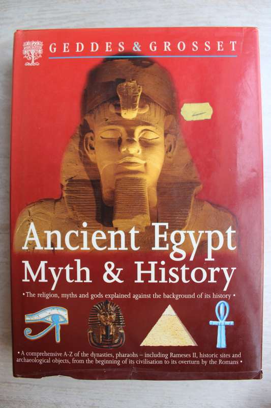 Ancient Egypt Myth & History  - Geddes & Grosset