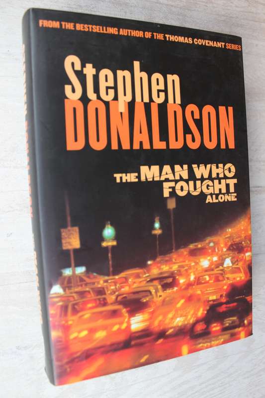 The man who fought alone - Stephen Donaldson