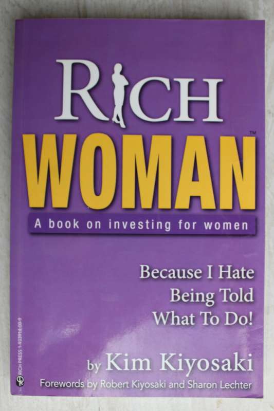 Rich Woman - A Book on Investing for Women: Kim Kiyosaki