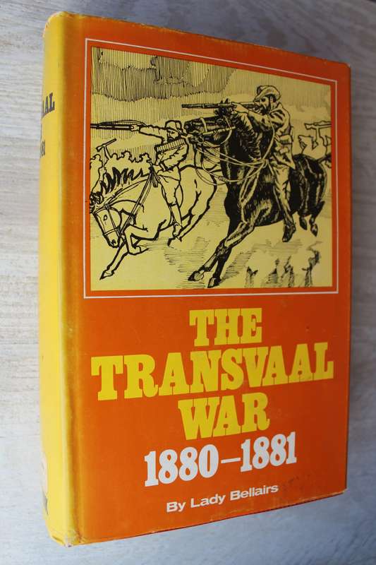 The Transvaal War 1880-1881 by Lady Bellairs **Limited Edition no 417/1000
