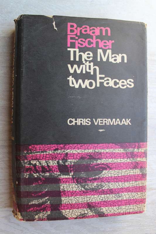 Chris Vermaak - Braam Fischer  The man with two faces