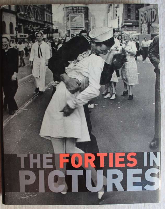 The Forties in Pictures - James Lescott
