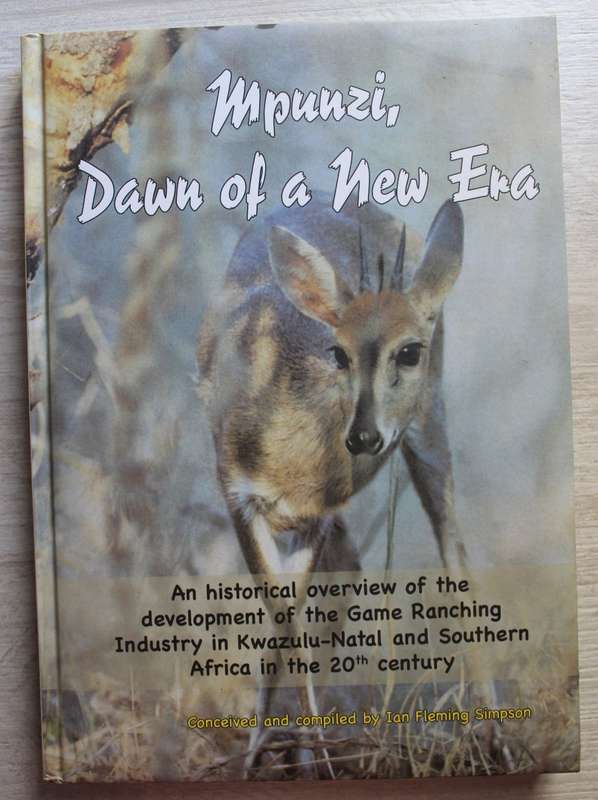 Mpunzi Dawn of a New Era -   Ian Fleming Simpson