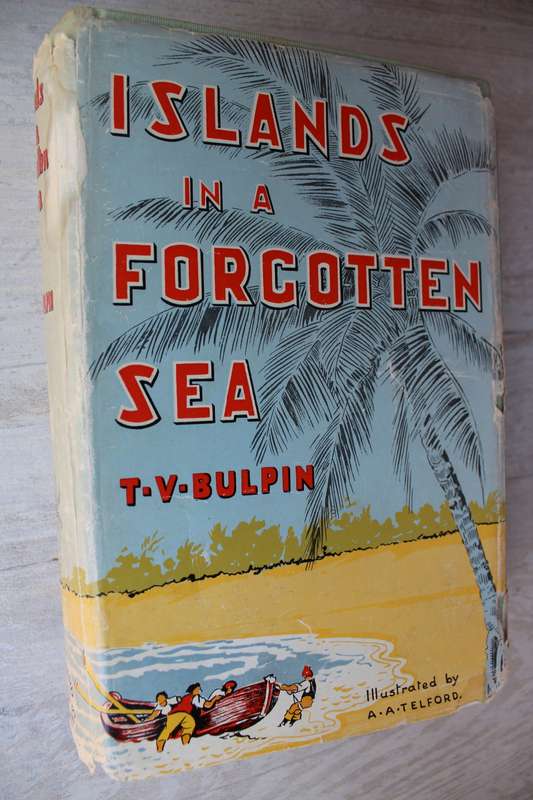 Islands in a Forgotten Sea -T.V Bulpin