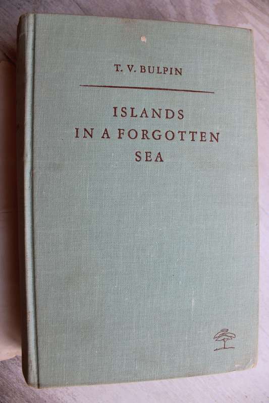 Islands in a Forgotten Sea -T.V Bulpin