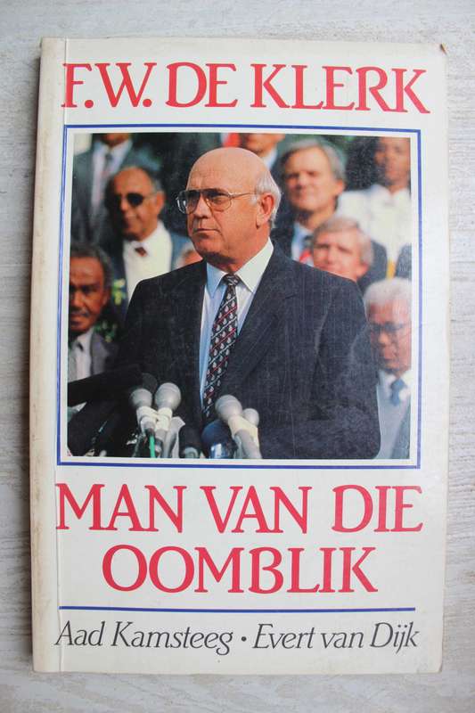 F W de Klerk, man van die oomblik - Kamsteeg