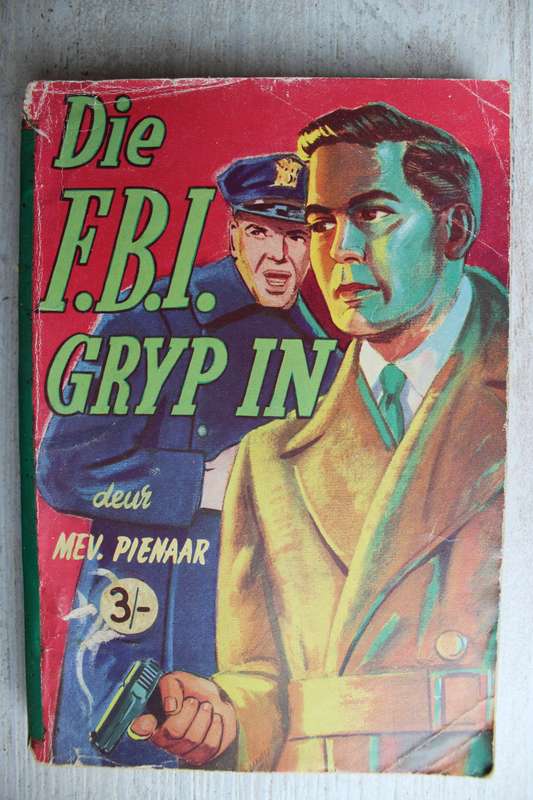 Die F.B.I. gryp in - Mev. Pienaar          Bokboek