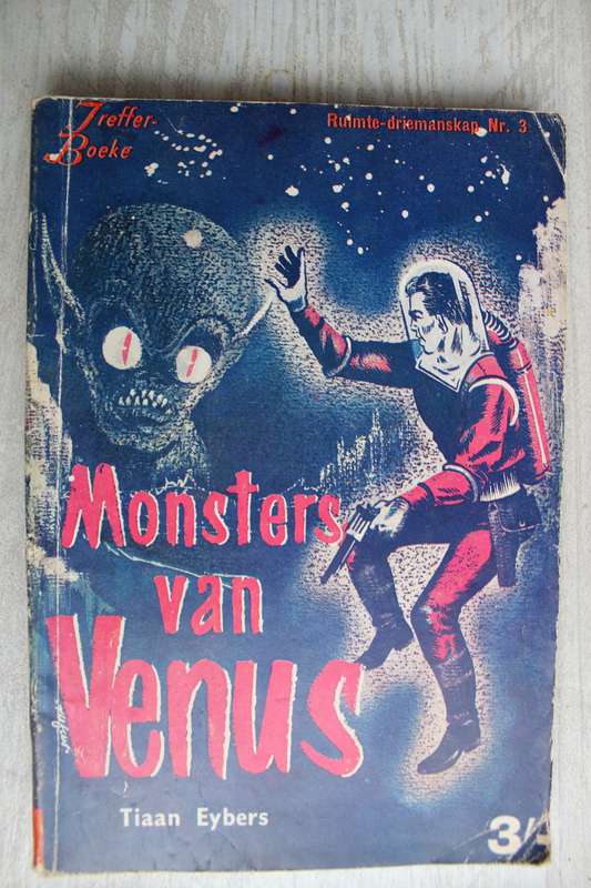 Monsters van Venus - Tiaan Eybers  / Ruimte -Driemanskap nr 3