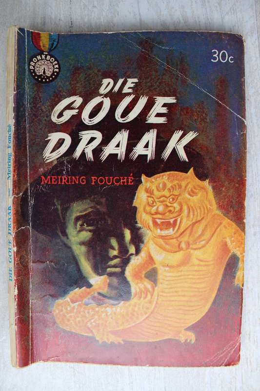 Die goue draak - Meiring Fouche