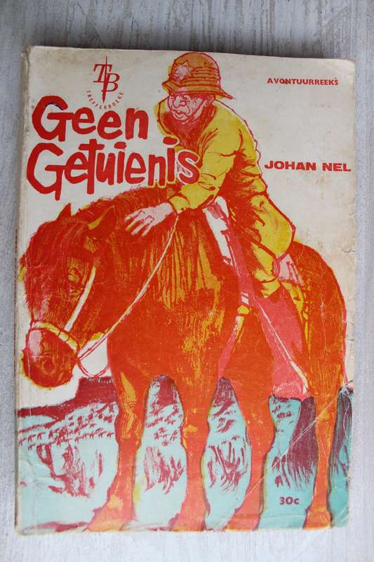 Avontuurreeks - Geen getuienis / Johan Nel