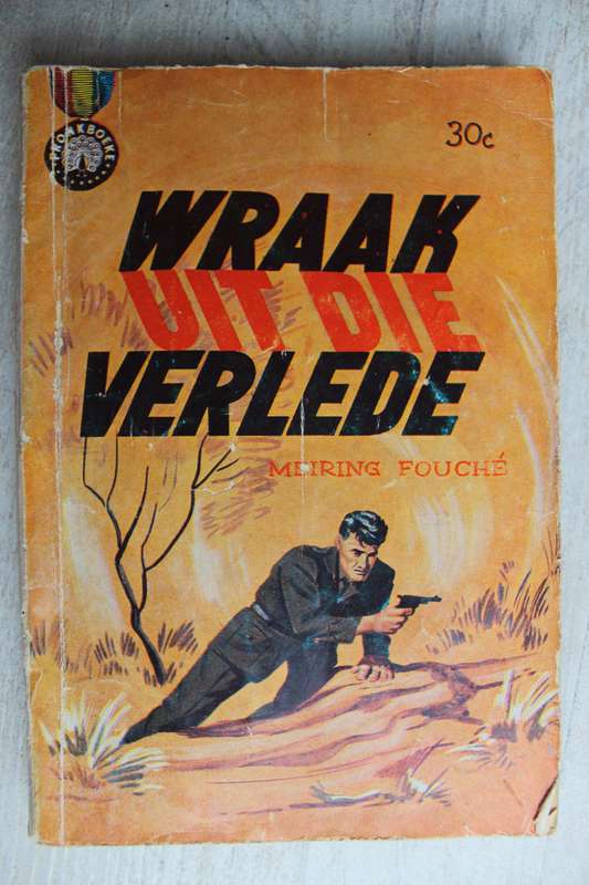 Wraak uit die verlede - Meiring Fouche      Pronkboek