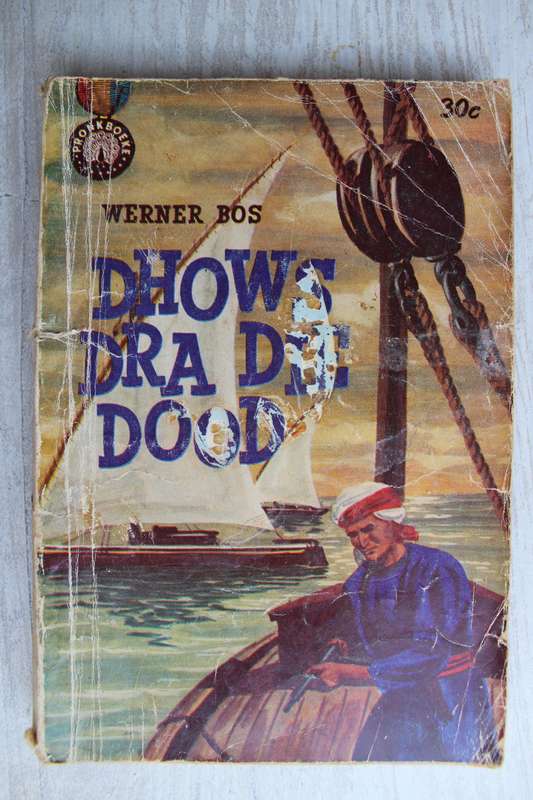 Dhows dra die dood - Werner Bos
