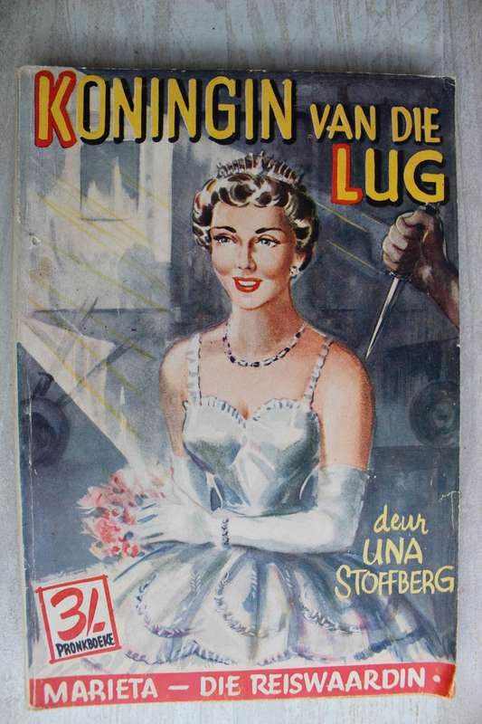 Marieta die reiswaardin - Una Stoffberg - Koningin van die lug