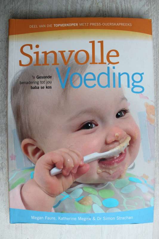 Sinvolle Voeding deur Megan Faure - Metz Press Ouerskapreeks - Babysense