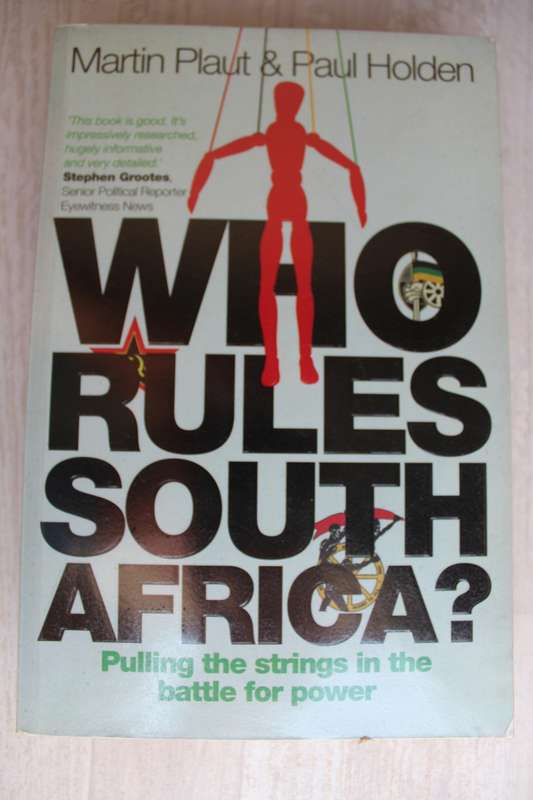 Who Rules South Africa? - By Martin Plaut and Paul Holden