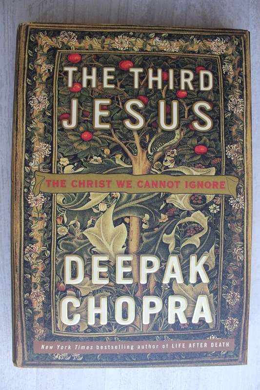 The Third Jesus: The Christ We Cannot Ignore / Depak Chopra